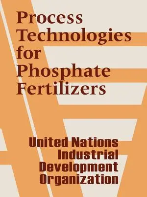 Procesné technológie pre fosfátové hnojivá - Process Technologies for Phosphate Fertilizers
