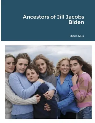 Predkovia Jill Jacobs Biden - Ancestors of Jill Jacobs Biden