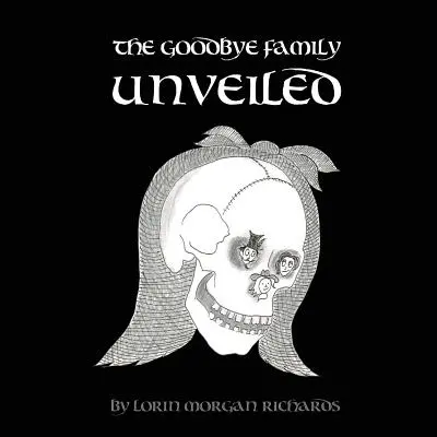 Rodina na rozlúčku odhalená - The Goodbye Family Unveiled