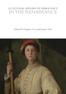 Kultúrne dejiny demokracie v renesancii - A Cultural History of Democracy in the Renaissance