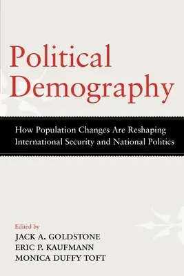 Politická demografia: Ako populačné zmeny pretvárajú medzinárodnú bezpečnosť a národnú politiku - Political Demography: How Population Changes Are Reshaping International Security and National Politics