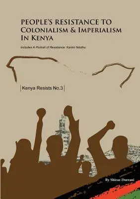 Ľudový odpor proti kolonializmu a imperializmu v Keni - People's Resistance to Colonialism and Imperialism in Kenya