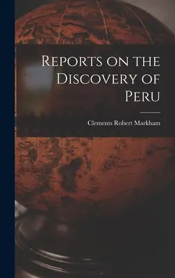 Správy o objavení Peru - Reports on the Discovery of Peru