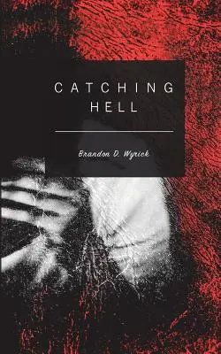 Chytanie pekla - Catching Hell