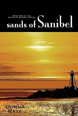 Sanibelské piesky: Kniha prvá: Sands of Sanibel Series - Sands of Sanibel: Book One: Sands of Sanibel Series
