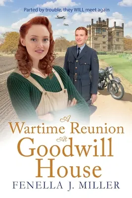 Vojnové stretnutie v dome Goodwill - A Wartime Reunion at Goodwill House