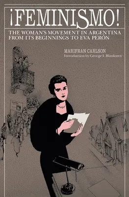 Feminismo! Ženské hnutie v Argentíne - Feminismo!: The Woman's Movement in Argentina