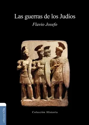 Las Guerras de Los Judos = Vojny Židov - Las Guerras de Los Judos = The Wars of the Jews