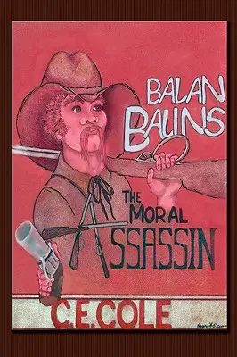 Balan Balins: Morálny vrah - Balan Balins: The Moral Assassin