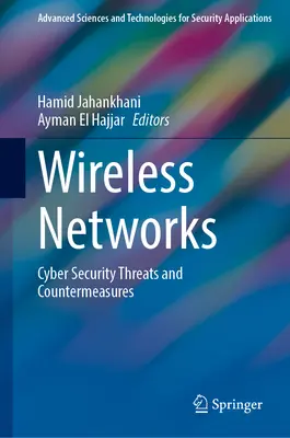 Bezdrôtové siete: Kybernetické bezpečnostné hrozby a protiopatrenia - Wireless Networks: Cyber Security Threats and Countermeasures