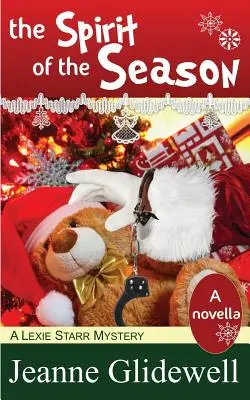 Duch sezóny (Záhada Lexie Starr, novela) - The Spirit of the Season (a Lexie Starr Mystery, Novella)
