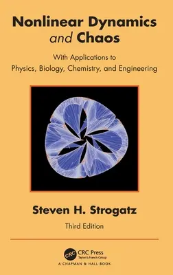 Nelineárna dynamika a chaos: S aplikáciami vo fyzike, biológii, chémii a inžinierstve - Nonlinear Dynamics and Chaos: With Applications to Physics, Biology, Chemistry, and Engineering