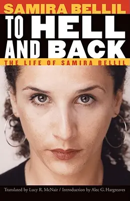 Do pekla a späť: Život Samiry Bellil - To Hell and Back: The Life of Samira Bellil