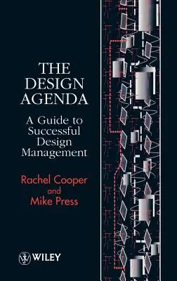Agenda dizajnu: Praktický sprievodca úspešným riadením dizajnu - The Design Agenda: A Guide to Successful Design Management