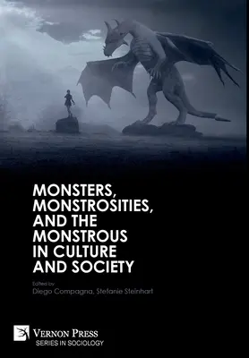 Príšery, obludy a monštrá v kultúre a spoločnosti - Monsters, Monstrosities, and the Monstrous in Culture and Society