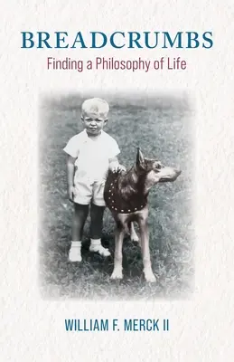 Chlebové omrvinky: Hľadanie filozofie života - Breadcrumbs: Finding a Philosophy of Life