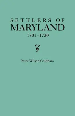 Osadníci z Marylandu, 1701-1730 - Settlers of Maryland, 1701-1730