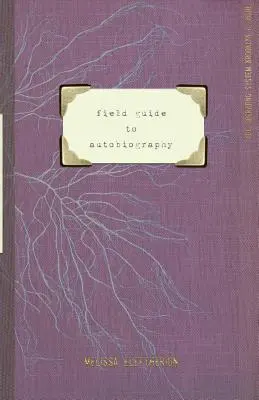Terénny sprievodca autobiografiou - field guide to autobiography