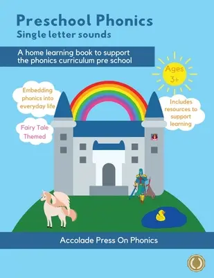 Predškolská fonika: Jednotlivé hlásky písmen (rozprávkové vydanie) - Preschool Phonics: Single Letter Sounds (Fairytale Edition)