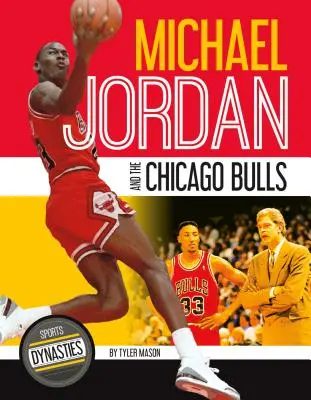Michael Jordan a Chicago Bulls - Michael Jordan and the Chicago Bulls