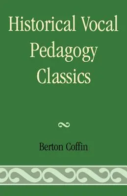 Klasika historickej vokálnej pedagogiky - Historical Vocal Pedagogy Classics