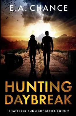 Lov na úsvit - Hunting Daybreak