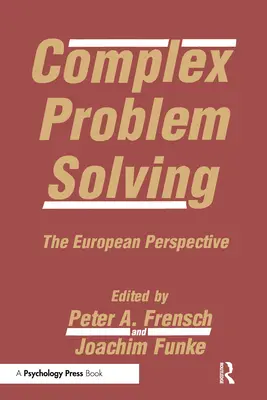 Komplexné riešenie problémov: Európska perspektíva - Complex Problem Solving: The European Perspective