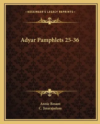 Adyarské brožúry 25-36 - Adyar Pamphlets 25-36