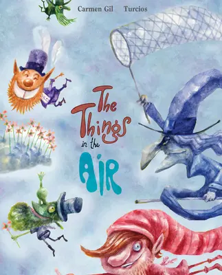 Veci vo vzduchu - The Things in the Air