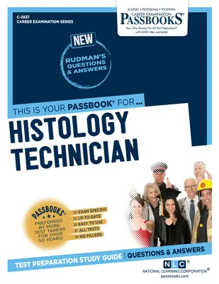 Technik histológie (C-2837): Študijná príručka k preukazom zväzok 2837 - Histology Technician (C-2837): Passbooks Study Guide Volume 2837