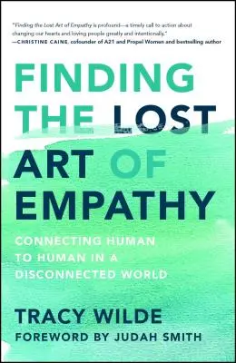 Hľadanie strateného umenia empatie: Spájanie človeka s človekom v odlúčenom svete - Finding the Lost Art of Empathy: Connecting Human to Human in a Disconnected World