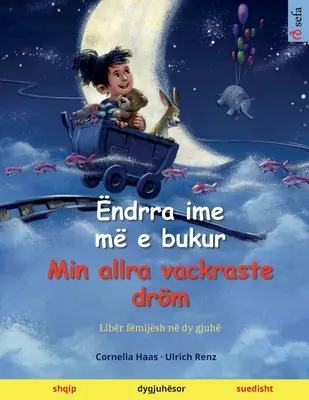 ndrra ime m e bukur - Môj najkrajší drm (shqip - suedisht) - ndrra ime m e bukur - Min allra vackraste drm (shqip - suedisht)