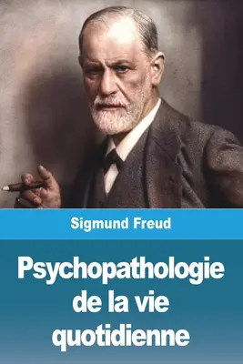 Psychopatológia každodenného života - Psychopathologie de la vie quotidienne