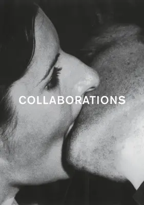 Spolupráca: a avantgardy 60. a 70. rokov 20. storočia - Collaborations: Work and All-Connectedness in Contemporary Art and the Avant-Garde of the 1960s and 1970s