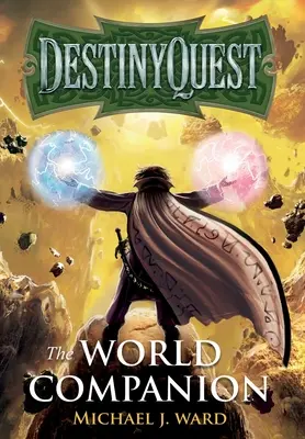 DestinyQuest: Svetový sprievodca - DestinyQuest: The World Companion