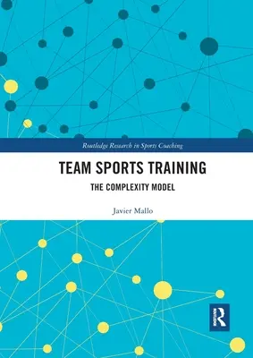 Tréning tímových športov: Model komplexnosti - Team Sports Training: The Complexity Model
