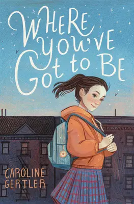 Kde musíš byť - Where You've Got to Be