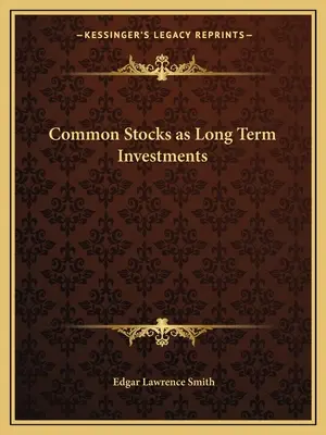 Bežné akcie ako dlhodobé investície - Common Stocks as Long Term Investments