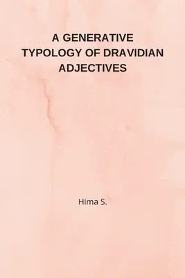 Generatívna typológia drávidských prídavných mien - A Generative Typology of Dravidian Adjectives