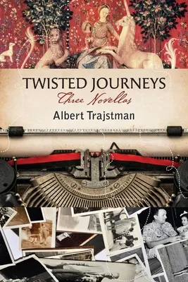 Spletité cesty: Tri novely - Twisted Journeys: Three Novellas