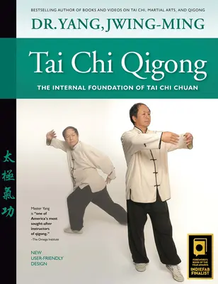 Tai Chi Qigong: Vnútorný základ Tai Chi Chuan - Tai Chi Qigong: The Internal Foundation of Tai Chi Chuan