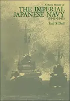 Bojové dejiny japonského cisárskeho námorníctva - 1941-1945 - Battle History of the Imperial Japenese Navy - 1941-1945