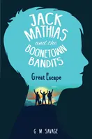 Jack Mathias a banditi z Boonetownu - Jack Mathias and the Boonetown Bandits