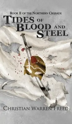 Príliv krvi a ocele - Tides of Blood and Steel
