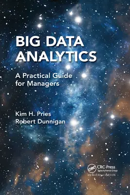 Analýza veľkých dát: Praktická príručka pre manažérov - Big Data Analytics: A Practical Guide for Managers