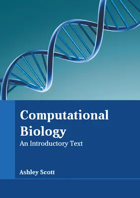 Výpočtová biológia: Úvodný text - Computational Biology: An Introductory Text