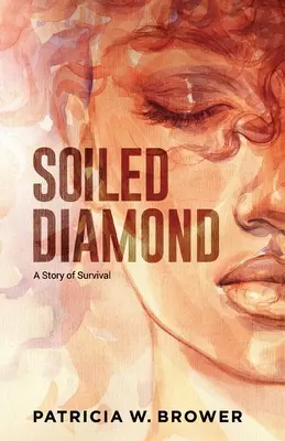 Zašpinený diamant: Príbeh o prežití - Soiled Diamond: A Story of Survival