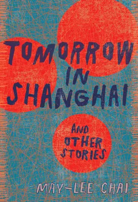Zajtra v Šanghaji: Príbehy - Tomorrow in Shanghai: Stories