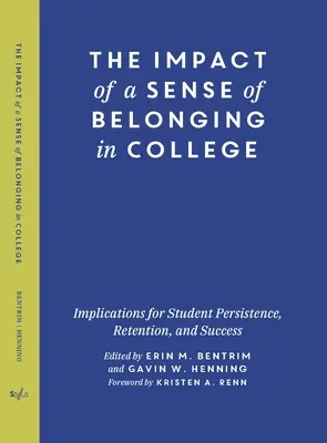 Vplyv pocitu spolupatričnosti na vysokej škole: Dôsledky pre zotrvanie, udržanie a úspešnosť študentov - The Impact of a Sense of Belonging in College: Implications for Student Persistence, Retention, and Success