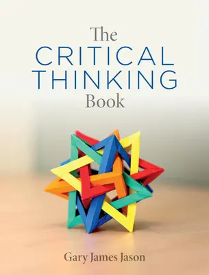 Kniha o kritickom myslení - The Critical Thinking Book